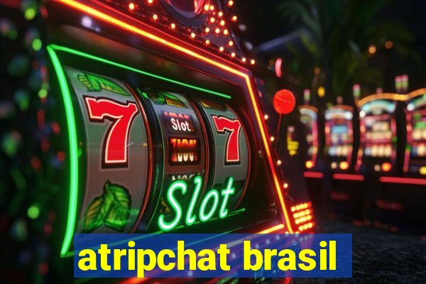 atripchat brasil